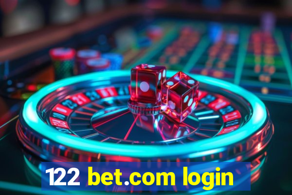 122 bet.com login